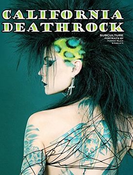 portada California Deathrock - Subculture Portraits by Forrest Black and Amelia g 