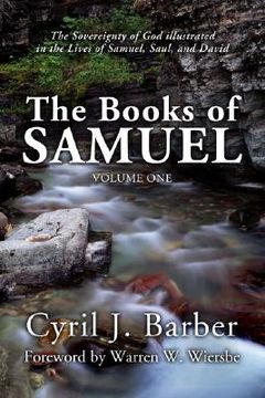 portada the books of samuel, volume 1: the sovereignty of god illustrated in the lives of samuel, saul, and david