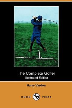 portada the complete golfer (illustrated edition) (dodo press) (en Inglés)