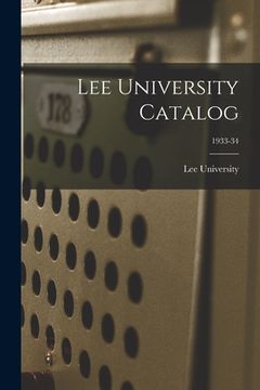 portada Lee University Catalog; 1933-34 (en Inglés)