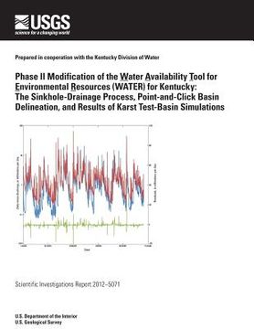 portada Phase II Modification of the Water Availability Tool for Environmental Resources (WATER) for Kentucky: The Sinkhole-Drainage Process, Point-and-Click (in English)