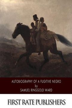 portada Autobiography of a Fugitive Negro: His Anti-Slavery Labours in the United States, Canada, and England (in English)
