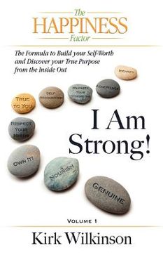 portada i am strong! the formula to build your self-worth and discover your true purpose from the inside out!