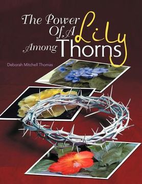 portada the power of a lily among thorns (in English)