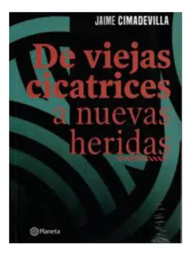 portada De Viejas Cicatrices a Nuevas Heridas (in Spanish)