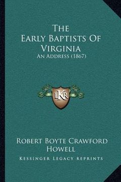 portada the early baptists of virginia: an address (1867) (en Inglés)