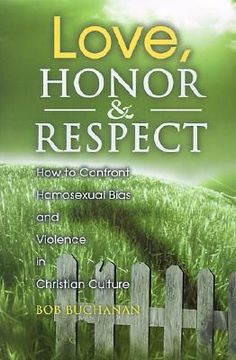 portada love, honor & respect: how to confront homosexual bias and violence in christian culture