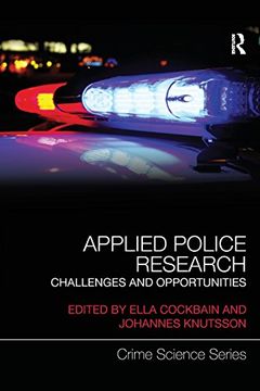 portada Applied Police Research: Challenges and Opportunities (Crime Science Series) (en Inglés)