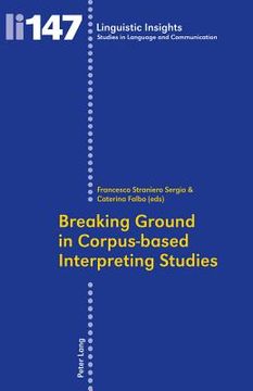 portada breaking ground in corpus-based interpreting studies (en Inglés)