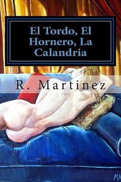 portada El Tordo, El Hornero, La Calandria: Exegesis de una Novela Paralela