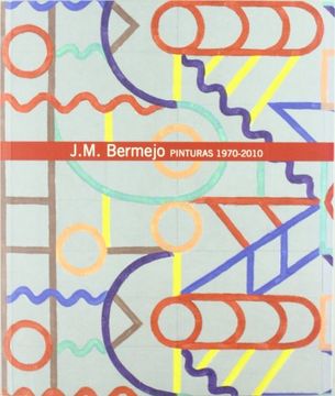 J.M. BERMEJO PINTURAS 1970-2010