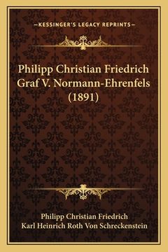 portada Philipp Christian Friedrich Graf V. Normann-Ehrenfels (1891) (en Alemán)