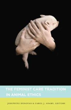 portada The Feminist Care Tradition in Animal Ethics (en Inglés)