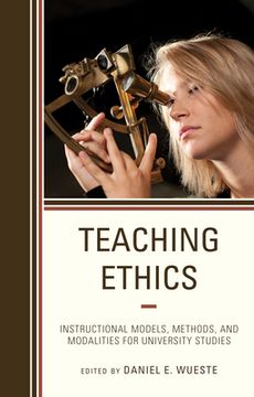 portada Teaching Ethics: Instructional Models, Methods, and Modalities for University Studies (in English)