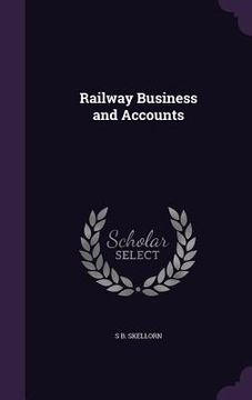 portada Railway Business and Accounts (en Inglés)