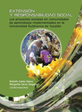 portada Extensión y Responsabilidad Social. Los Proyectos Sociales en Comunidades de Aprendizaje Implementados en la Universidad Autóno (in Spanish)