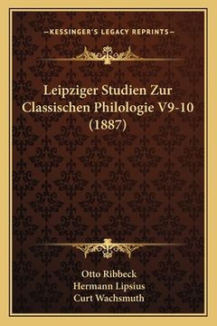 portada Leipziger Studien Zur Classischen Philologie V9-10 (1887) (in German)