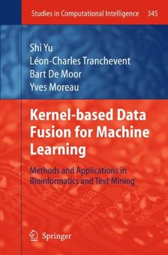 portada Kernel-based Data Fusion for Machine Learning: Methods and Applications in Bioinformatics and Text Mining (Studies in Computational Intelligence)