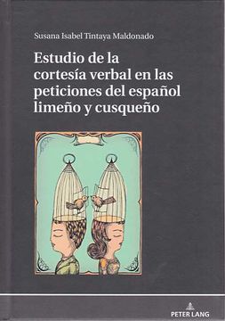 portada Estudio de la Cortesía Verbal en las Peticiones del Espanol Limeno y Cusqueno. (in Spanish)