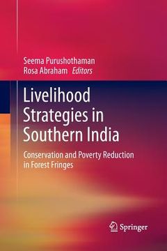 portada Livelihood Strategies in Southern India: Conservation and Poverty Reduction in Forest Fringes (en Inglés)