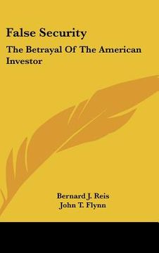 portada false security: the betrayal of the american investor (in English)