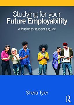 portada Studying for Your Future Employability: A Business Student's Guide (en Inglés)