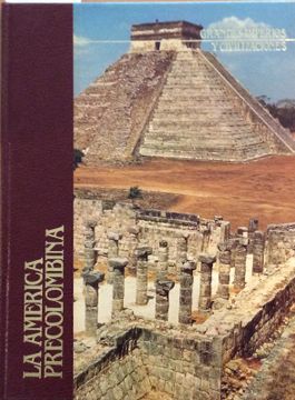 portada La América Precolombina - Grandes Imperios y Civilizaciones - Tomo 12