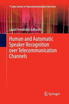 portada Human and Automatic Speaker Recognition Over Telecommunication Channels (en Inglés)