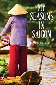 portada My Seasons in Saigon (in English)