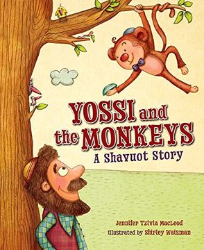 portada Yossi and the Monkeys: A Shavuot Story