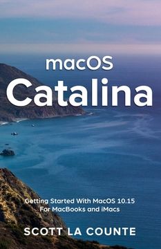 portada MacOS Catalina: Getting Started with MacOS 10.15 for MacBooks and iMacs (en Inglés)