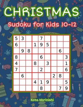 portada Christmas Sudoku for Kids 10-12: 150 Easy Sudoku Puzzle Books for Kids (in English)