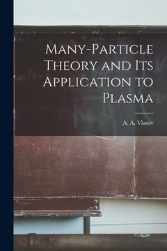 portada Many-particle Theory and Its Application to Plasma (en Inglés)