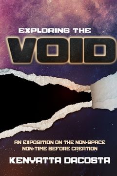 portada Exploring the Void: An Exposition on the Non-Space Non-Time before Creation (in English)
