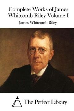 portada Complete Works of James Whitcomb Riley Volume I (en Inglés)