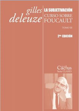 portada Subjetivacion Curso Sobre Foucault Tomo iii (in Spanish)