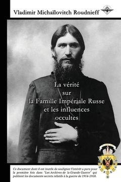portada La vérité sur la Famille Impériale Russe et les influences occultes (en Francés)