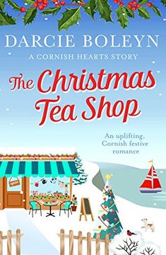 portada The Christmas tea Shop: An Uplifting, Cornish Festive Romance: 3 (Cornish Hearts) (en Inglés)