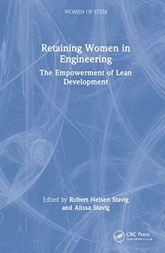 portada Retaining Women in Engineering: The Empowerment of Lean Development (Women of Stem) (en Inglés)