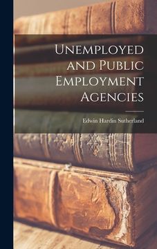 portada Unemployed and Public Employment Agencies (en Inglés)