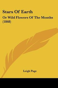 portada stars of earth: or wild flowers of the months (1868) (in English)