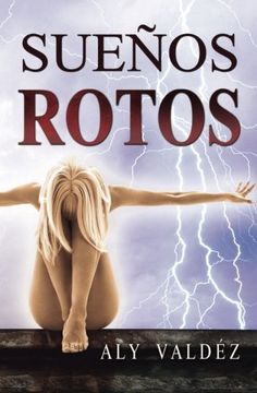 portada Suenos Rotos (Spanish Edition)