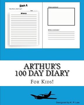 portada Arthur's 100 Day Diary (en Inglés)