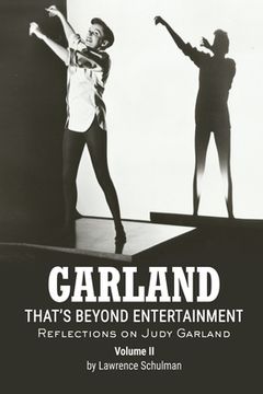 Garland - That's Beyond Entertainment - Reflections on Judy Garland Volume 2 (en Inglés)