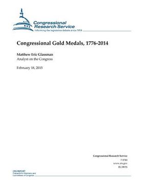 portada Congressional Gold Medals, 1776-2014 (in English)