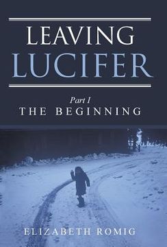 portada Leaving Lucifer: Part I/The Beginning (en Inglés)