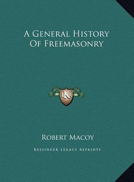 portada a general history of freemasonry (en Inglés)