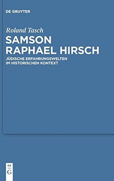 portada Samson Raphael Hirsch: Jüdische Erfahrungswelten im Historischen Kontext (en Alemán)