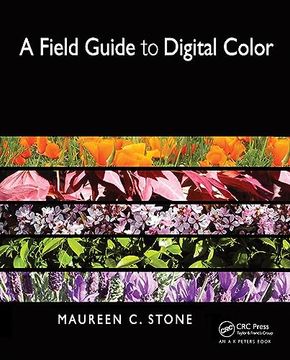 portada A Field Guide to Digital Color (en Inglés)