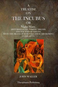 portada A Treatise on the Incubus or Night Mare (en Inglés)